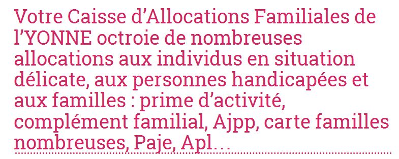 Les coordonnées et les prestations familiales des Caf de l’Yonne sont à retrouver sur allocations-info.fr